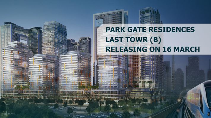 Park Gate Residences Last Tower Releasing on 16 March